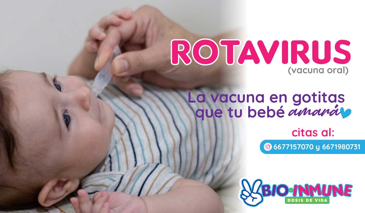 Vacuna rotavirus Bioinmune Culiacán